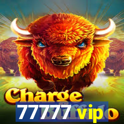 77777 vip